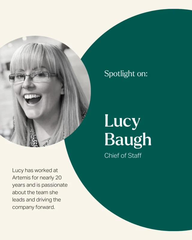 ⭐ The Artemis team in spotlight ⭐ 
 
Introducing Lucy Baugh, our Chief of Staff!

Lucy has been a driving force at Artemis for nearly 20 years, playing a pivotal role in the company’s growth and evolution. Starting as a Sales Advisor in 2005, Lucy’s career has flourished, progressing through positions including Sales Manager, Head of Sales, and Head of Venue Relations, before stepping into her current role as Chief of Staff.
 
As Chief of Staff, Lucy is a member of the executive team and works closely with our CEO to align operations with organisational goals. She excels at bringing together different parts of the business, fostering collaboration, and driving progress across departments. Her ability to connect the dots and maintain momentum has been instrumental in pushing Artemis forward.
 
Lucy is passionate about the people at Artemis and enjoys being part of a motivated and talented team. She’s known by the team across the business as an exceptional leader who is always ready to offer support and guidance.
 
She takes great pride in how the company has grown and evolved over the years, including navigating challenges like the COVID-19 pandemic, which required adapting quickly with virtual tours and rescheduling support for couples.
 
Outside of work, Lucy enjoys travelling and reading and has recently taken on the challenge of Couch to 5K, which she’s loving (most of the time!). 🏃‍♀️‍➡️ 🌍 📖 
 
Lucy, we’re so grateful for your dedication over the last two decades. We wouldn’t be where we are today without you!